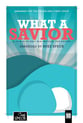 What a Savior Unison/Two-Part Choral Score cover